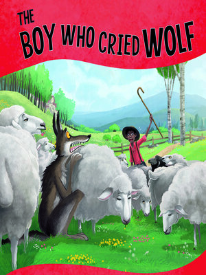 cover image of The Boy Who Cried Wolf, Narrated by the Sheepish But Truthful Wolf